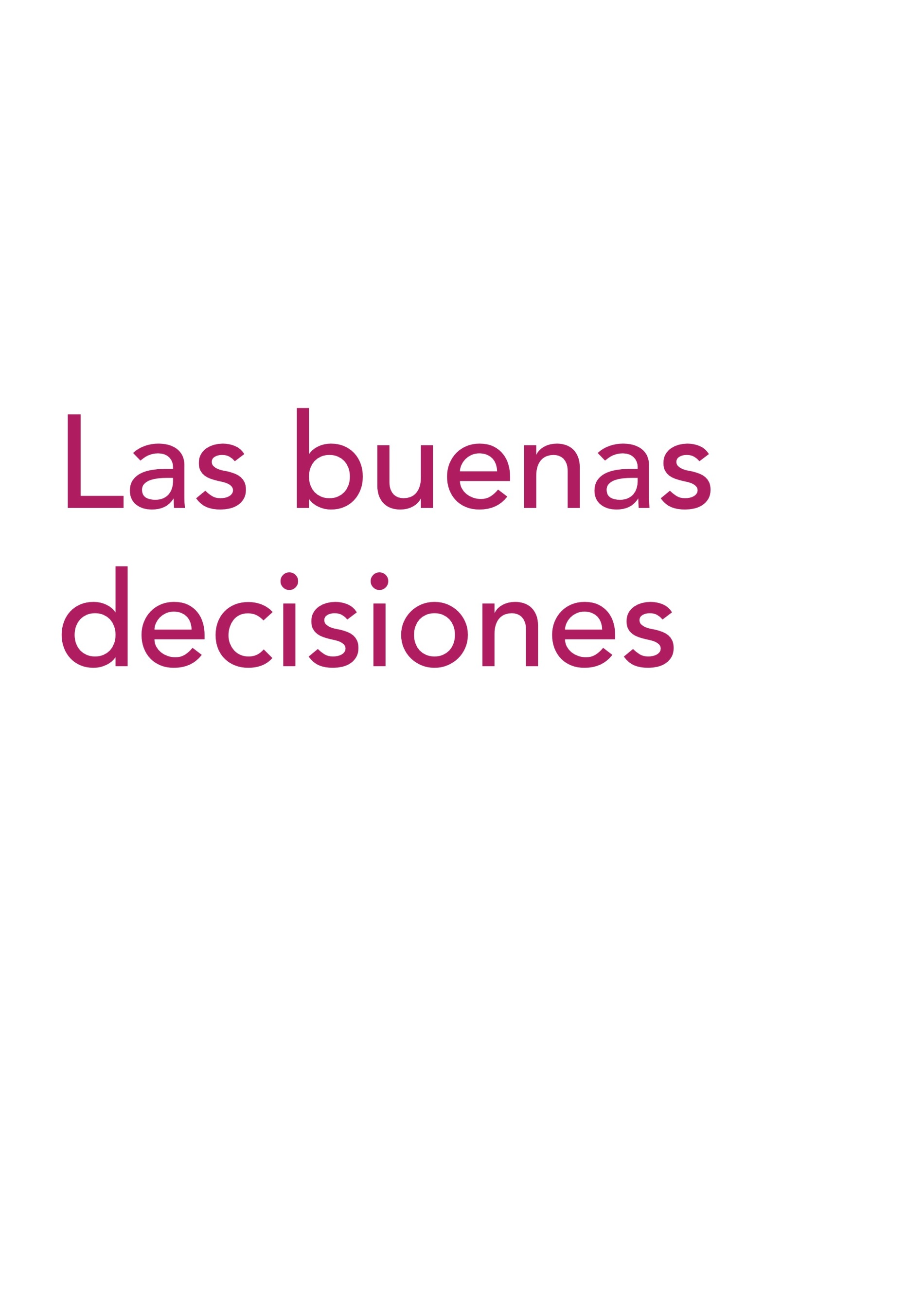 Las buenas decisiones